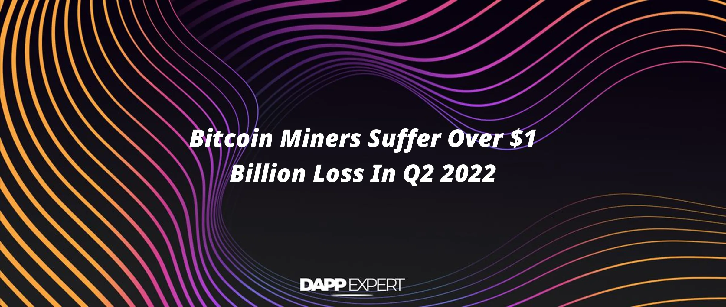 Bitcoin Miners Suffer Over $1 Billion Loss In Q2 2022