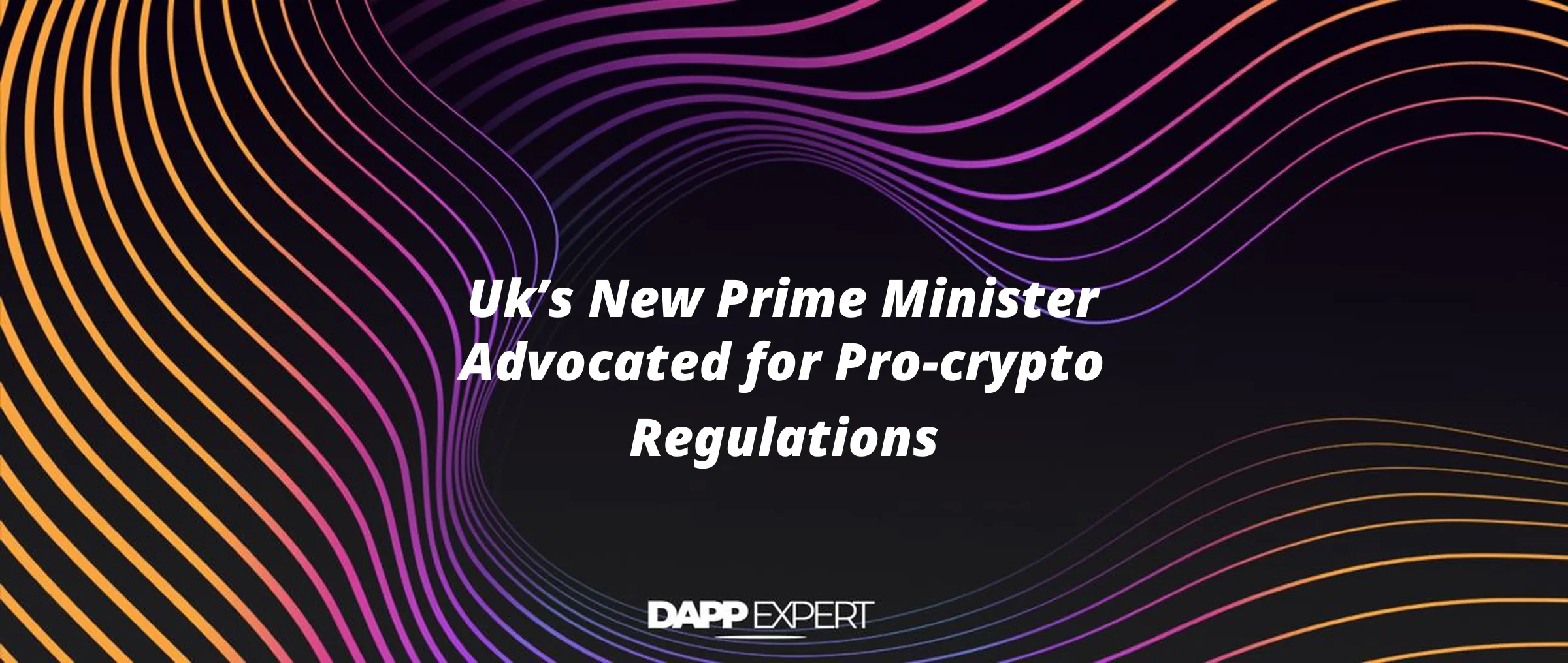 Uk’s New Prime Minister Advocated for Pro-crypto Regulations