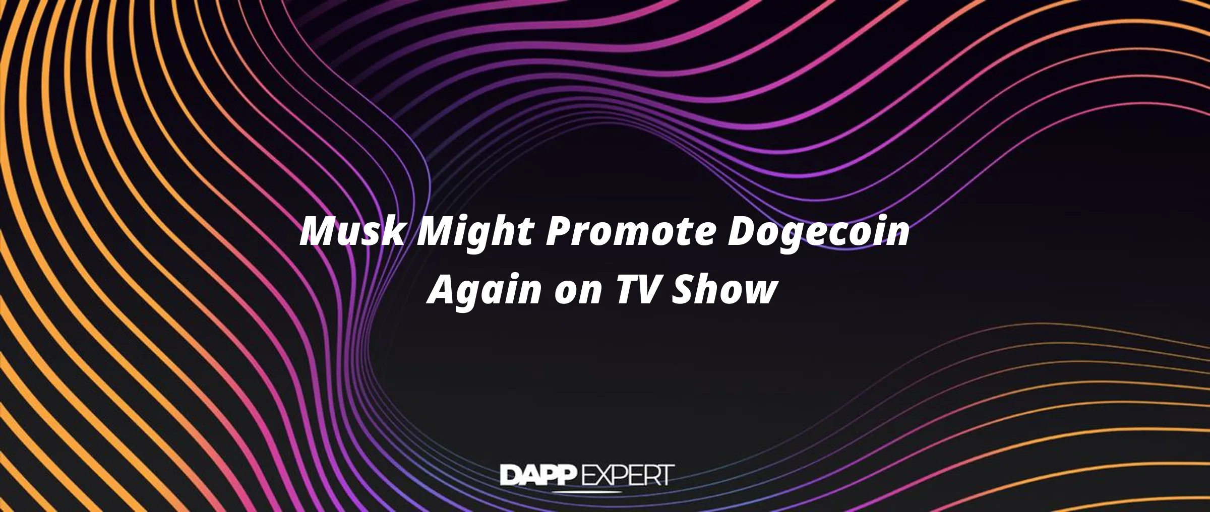 Musk Might Promote Dogecoin Again on TV Show