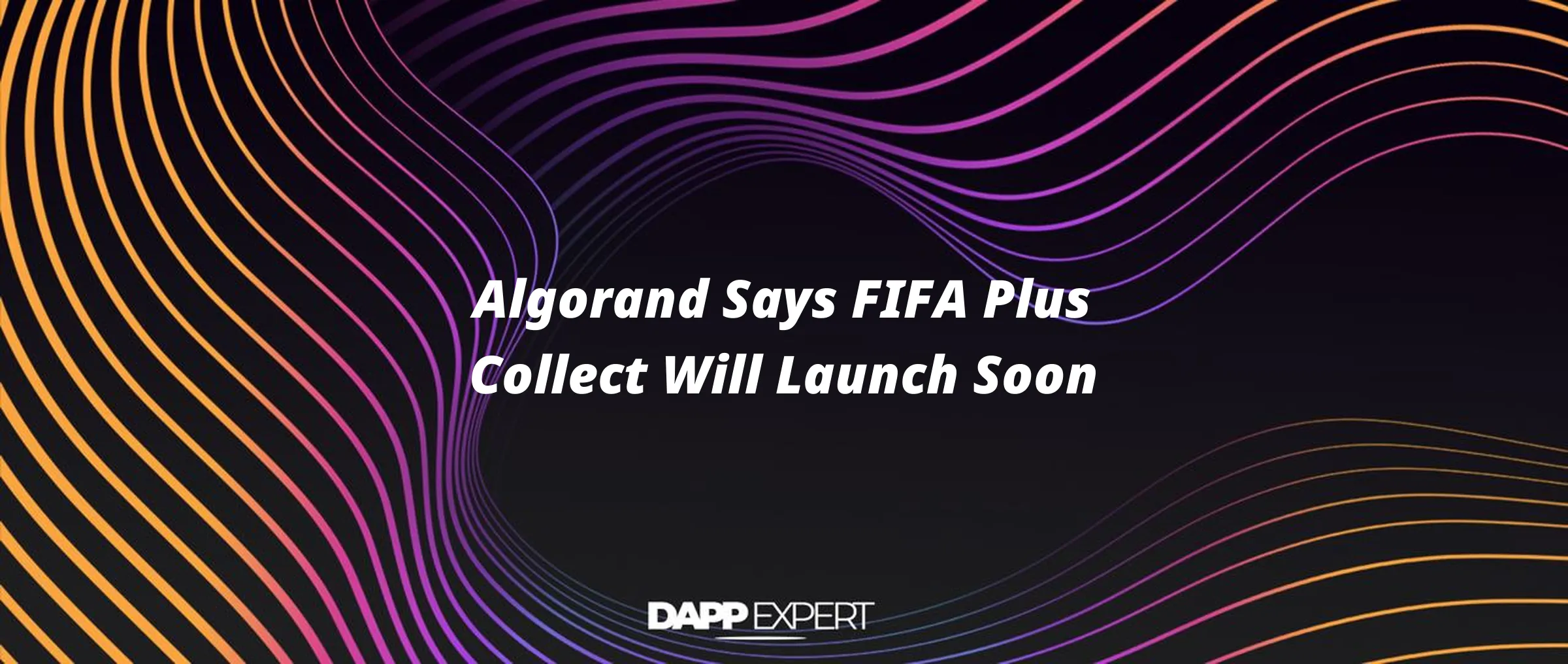 Algorand Says FIFA Plus Collect Will Launch Soon