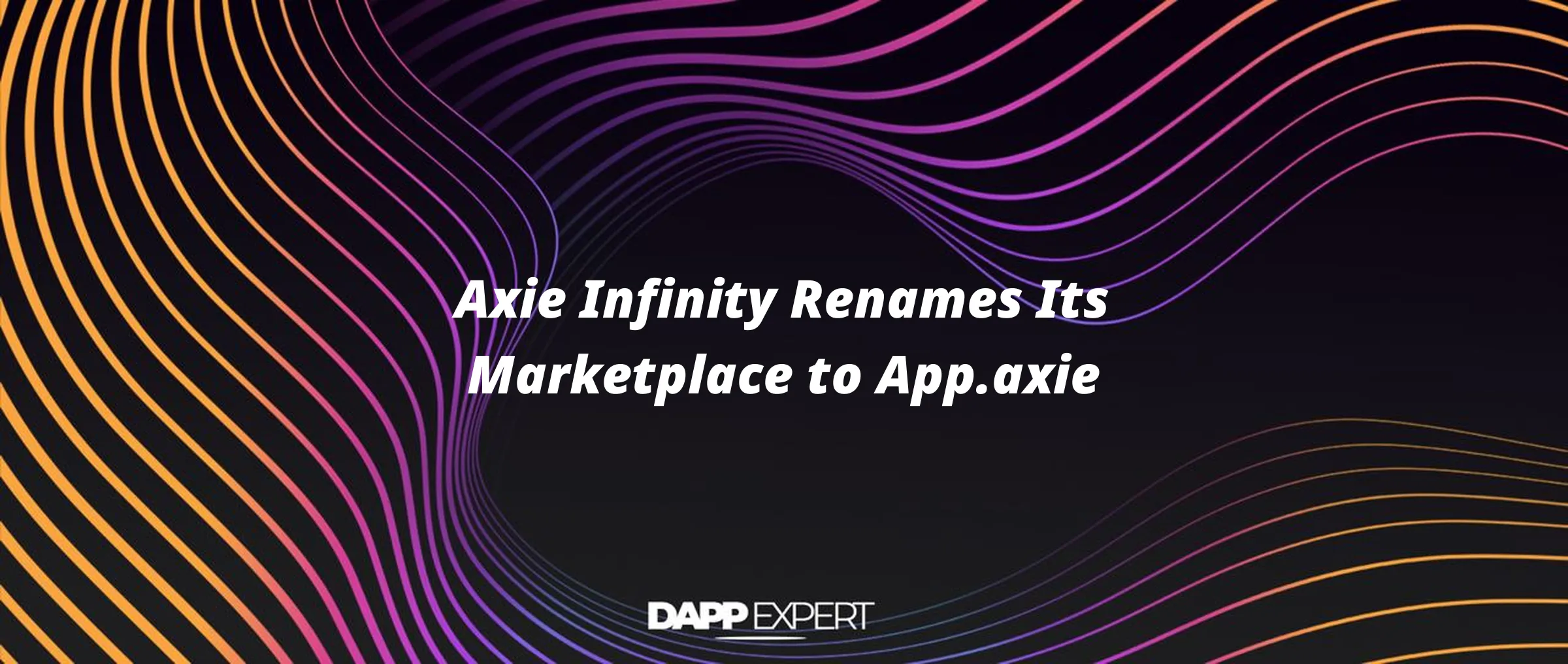 Axie Infinity Renames Its Marketplace to App.axie