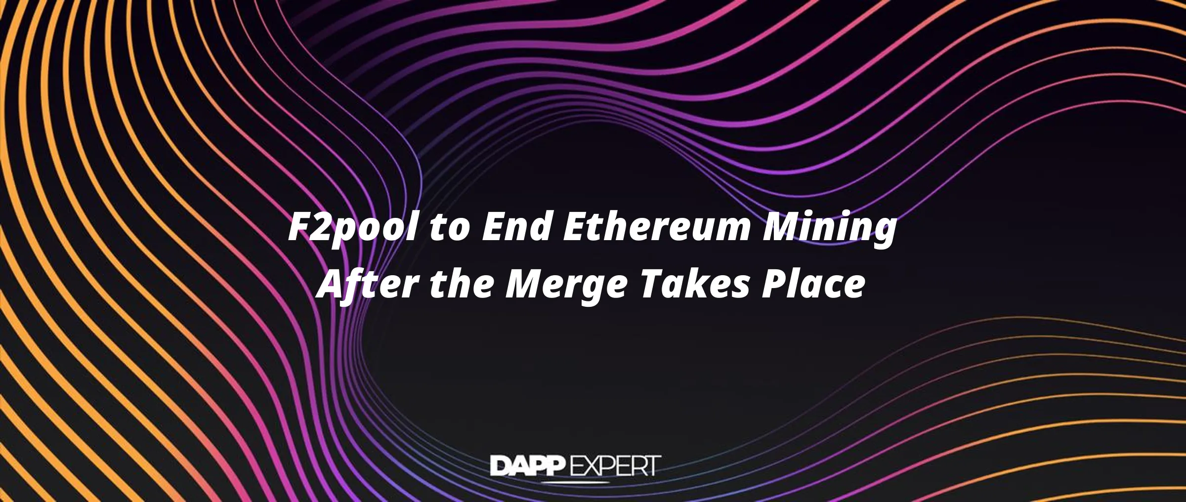F2pool to End Ethereum Mining After the Merge Takes Place