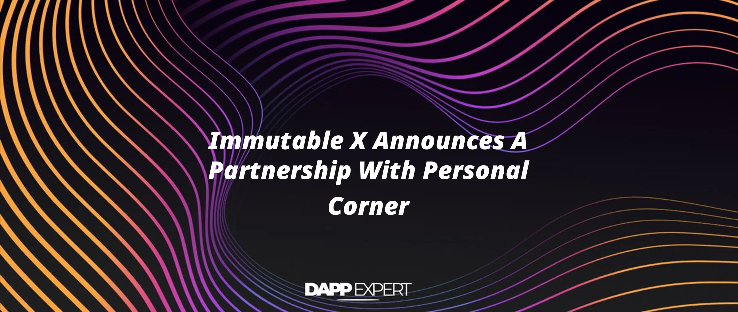 Immutable X Announces A Partnership With Personal Corner