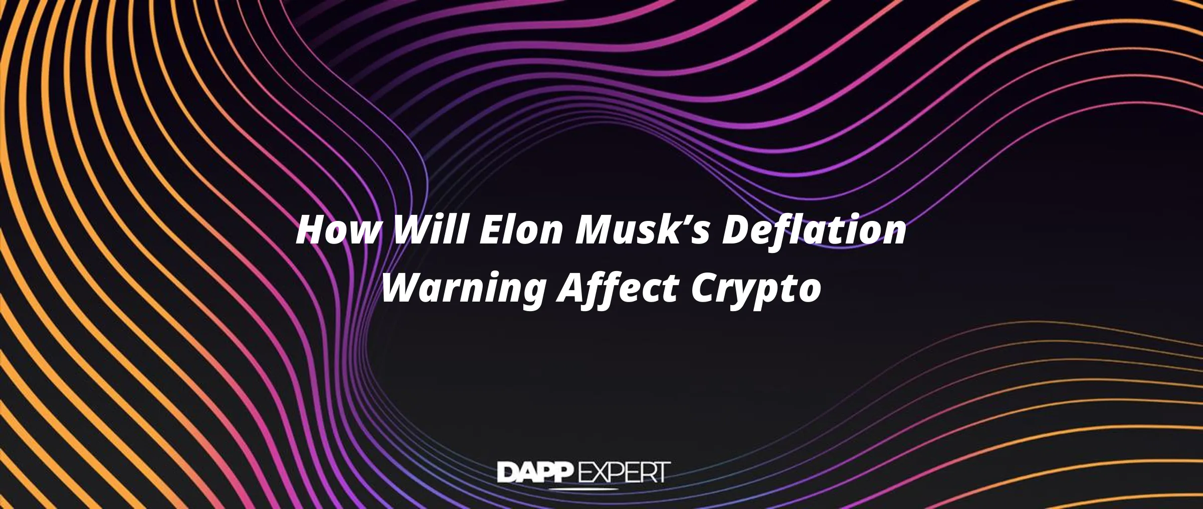 How Will Elon Musk’s Deflation Warning Affect Crypto